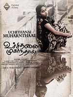 Poster der Uchithanai Muharnthaal