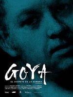 Poster der Goya, el secreto de la sombra