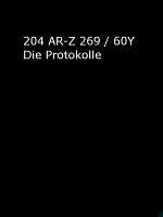 Poster der 204 AR-Z 269 / 60Y Die Protokolle