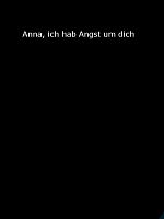Poster der Anna, ich hab Angst um dich