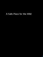 Poster der A Safe Place for the Wild