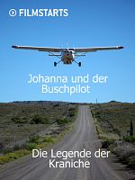 Poster der Johanna und der Buschpilot: Die Legende der Kraniche