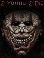 Poster der 2 Young 2 Die