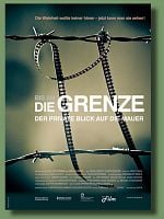 Poster der Bis an die Grenze - Der private Blick auf die Mauer