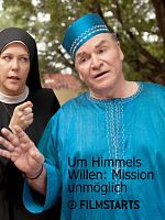 Poster der Um Himmels Willen: Mission unmöglich