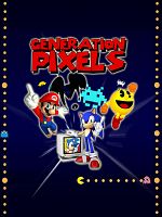 Poster der Génération Pixels