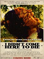 Poster der I Didn't Come Here to Die