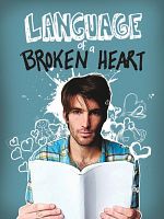 Poster der Language of a Broken Heart