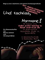 Poster der Und tschüss, Hormone!
