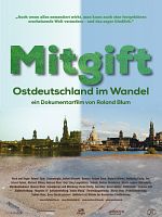 Poster der Mitgift - Ostdeutschland im Wandel