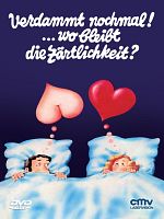Poster der Verdammt nochmal!... Wo bleibt die Zärtlichkeit?