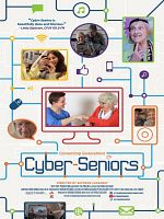 Poster der Cyber Seniors - Digitale Revolution im Altersheim