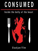 Poster der Consumed: Inside the Belly of the Beast
