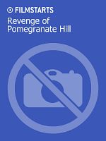 Poster der Revenge of Pomegranate Hill