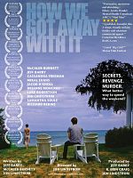 Poster der How We Got Away With It