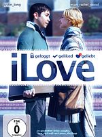Poster der iLove - geloggt, geliked, geliebt