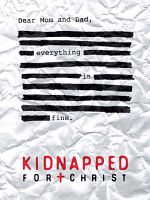 Poster der Kidnapped for Christ