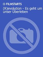 Poster der (R)evolution - Es geht um unser Überleben