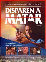 Poster der Disparen a Matar