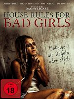 Poster der House Rules for Bad Girls
