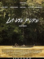 Poster der La Vie Pure