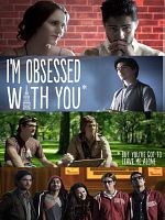 Poster der I'm Obsessed With You (But You've Got To Leave Me Alone)