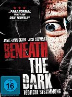 Poster der Beneath the Dark - Tödliche Bestimmung