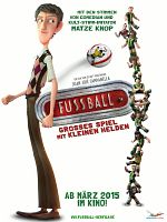 Poster der Fußball - Großes Spiel mit kleinen Helden