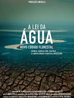 Poster der A Lei da Água - Novo Código Florestal
