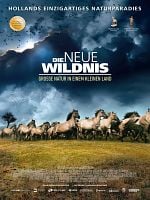 Poster der Die neue Wildnis - Große Natur in einem kleinen Land