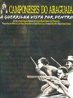 Poster der Camponeses do Araguaia: A guerrilha vista por dentro
