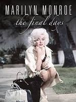 Poster der Marilyn Monroe: The Final Days