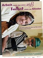 Poster der Arbeit macht das Leben süß, Faulheit stärkt die Glieder