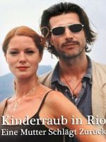 Poster der Kinderraub in Rio - Eine Mutter schlägt