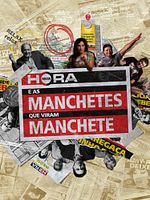 Poster der Meia Hora e as Manchetes que Viram Manchete