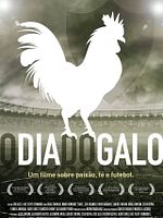 Poster der O Dia do Galo