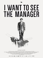 Poster der I Want To See The Manager