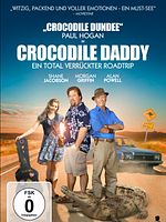 Poster der Crocodile Daddy - Ein total verrückter Roadtrip