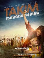 Poster der Takım: Mahalle Aşkına