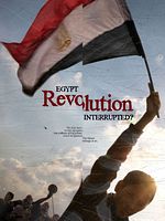 Poster der Egypt: Revolution Interrupted?