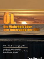 Poster der Öl - Die Wahrheit über den Untergang der DDR
