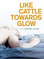 Poster der Like Cattle Towards Glow