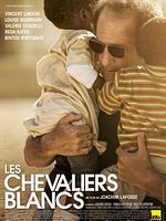 Poster der Les Chevaliers blancs