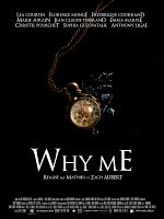 Poster der Why me?