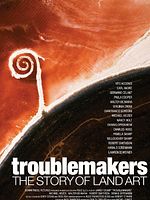 Poster der Troublemakers: The Story Of Land Art