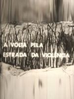 Poster der A volta pela estrada da violência