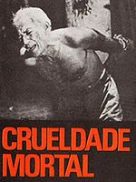 Poster der Crueldade Mortal