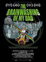 Poster der The Brainwashing of My Dad