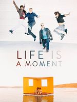 Poster der Life Is A Moment