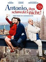 Poster der Antonio, ihm schmeckt's nicht!